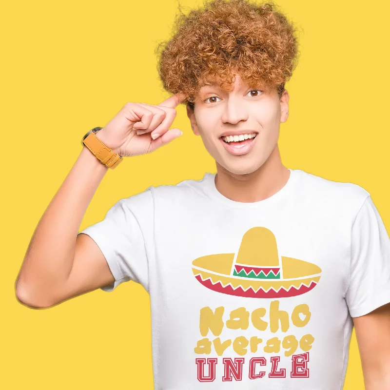 Nacho Average Uncle - Mens T-Shirt - Uncle T-Shirt